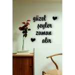 güzel şeyler zaman alır