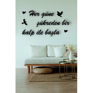 her güne şükreden bir kalp ile başla
